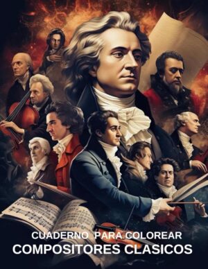 Compositores Clásicos - Cuaderno para colorear