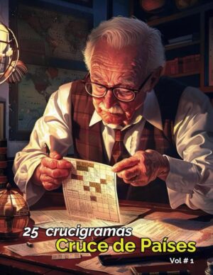 CRUCE DE PAISES: 25 Crucigramas. Vol # 1