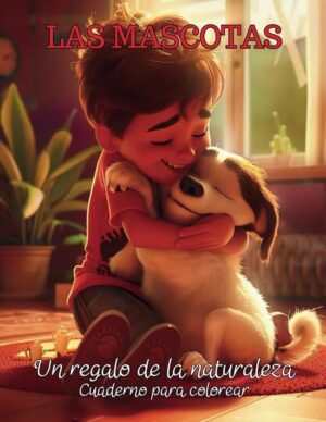 Las Mascotas: un regalo de la naturaleza