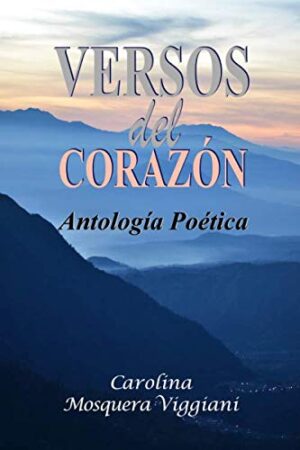Versos del Corazón: Antología Poética