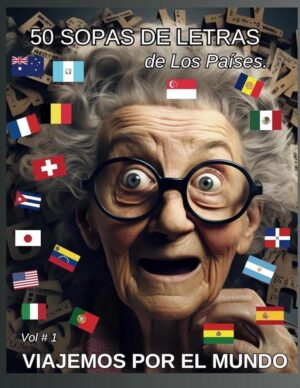 Viajemos por el Mundo. Vol. #1 - 50 Sopas de letras de Los Países